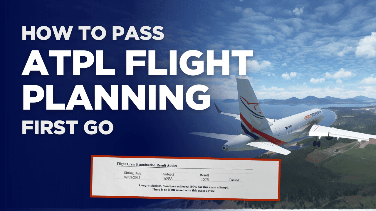 2026: Passing ATPL Flight Planning First Go